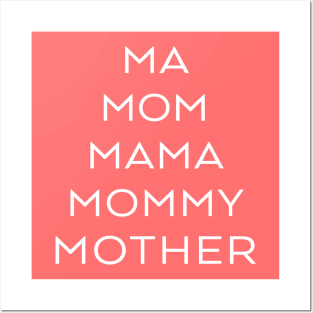 Ma, Mom, Mama, Mommy, Mother Posters and Art